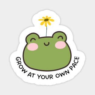 Grow at your own pace Magnet