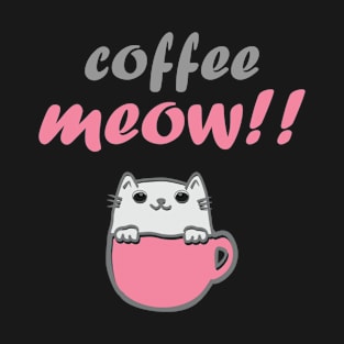 Cute Coffee And Cat Lover Shirt - Coffee Meow T-Shirt T-Shirt