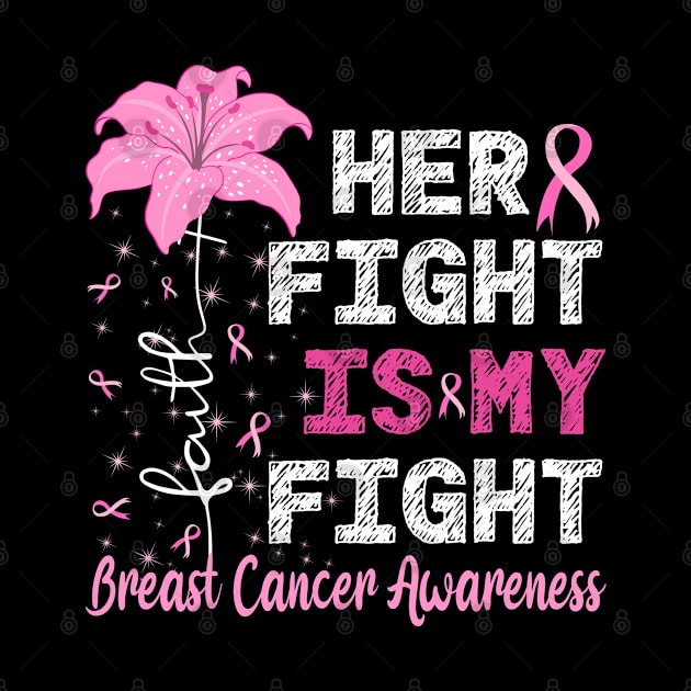 Her Fight Is My Fight Breast Cancer Awareness by jodesigners