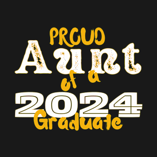 Proud Aunt Of A 2024 Graduate T-Shirt