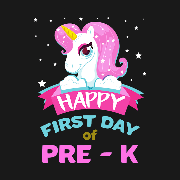 Back To School Trendy Unicorn Gift For Girls - Happy First Day Of Pre-K by AwesomeApparel