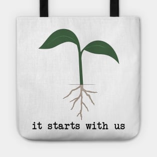 it starts with us - seedling Tote