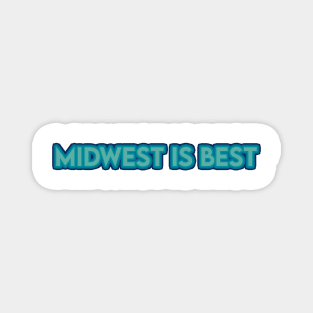 Midwest is Best Magnet