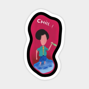 chill Magnet