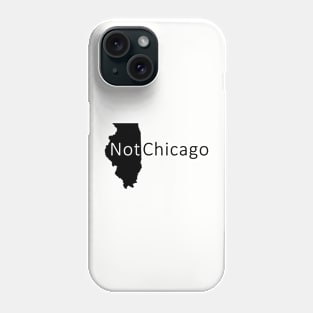 Not Chicago Phone Case