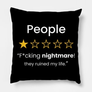 People Suck Review! F*cking Nightmare, Ruined My Life Pillow