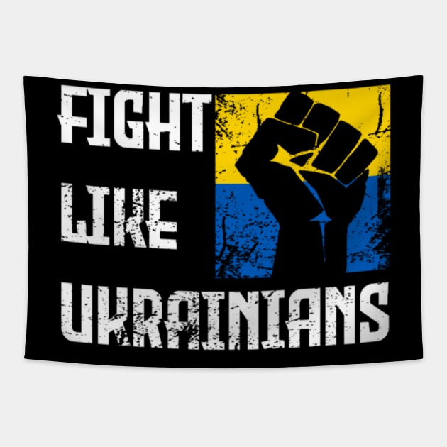 Fight Like Ukrainians Distressed Design Retro Ukraine Flag Tapestry by Jozka