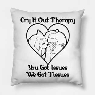 Cry It Out Pillow