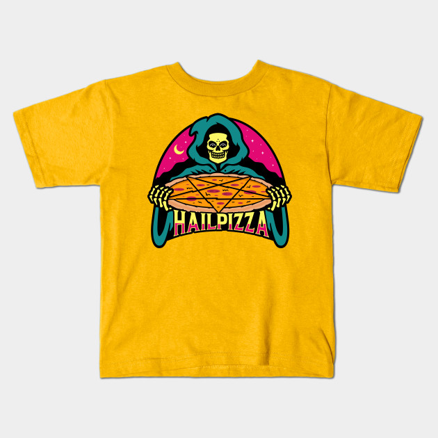 Hail Pizza - Pizza - Kids T-Shirt