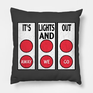 It's Lights Out And Away We Go Pillow