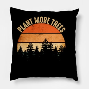 Arbor Day Every Day Pillow