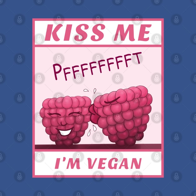 Kiss Me I’m Vegan – cute cartoon raspberries by Crystal Raymond