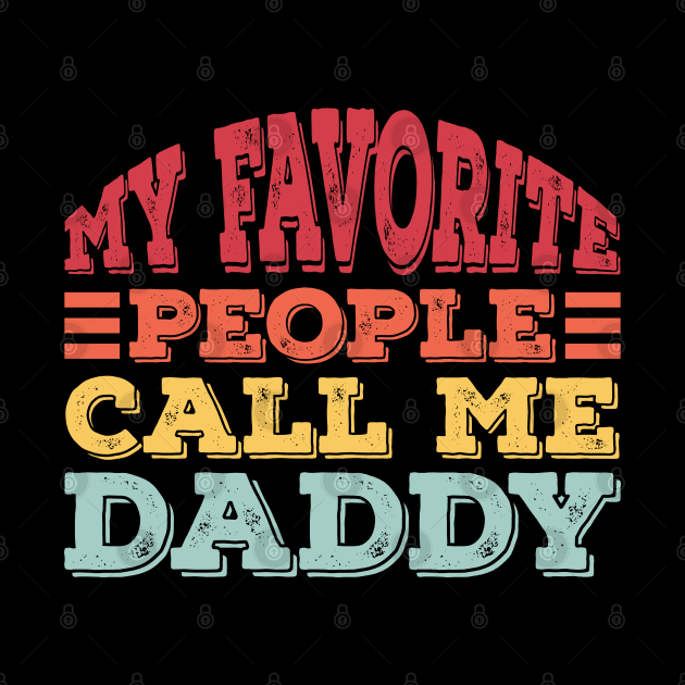 My Favorite People Call Me Daddy by Alennomacomicart