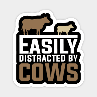 Easily Distracted By Cows Magnet