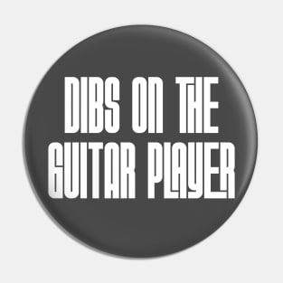 Dibs on the Guitar Player Pin