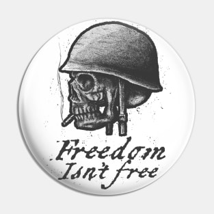 Freedom isnt Free Pin