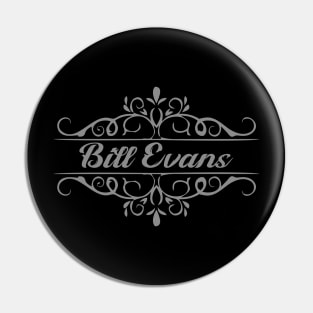 Nice Bill Evans Pin