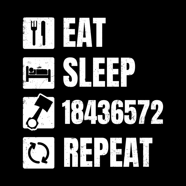 V8 Engine Shirt | Eat Sleep 18436572 Repeat Gift by Gawkclothing