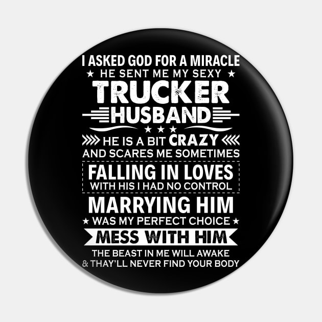 God Sent Me My Sexy Trucker Husband Proud Trucker T Shirts For Trucker Gift For Trucker Family Pin by Murder By Text