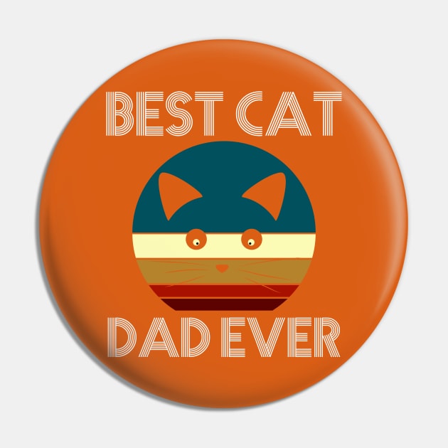 Best Cat Dad Ever Pin by The store of civilizations