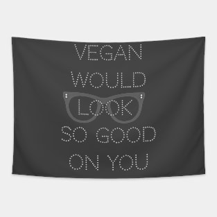 Vegan looks good Tapestry