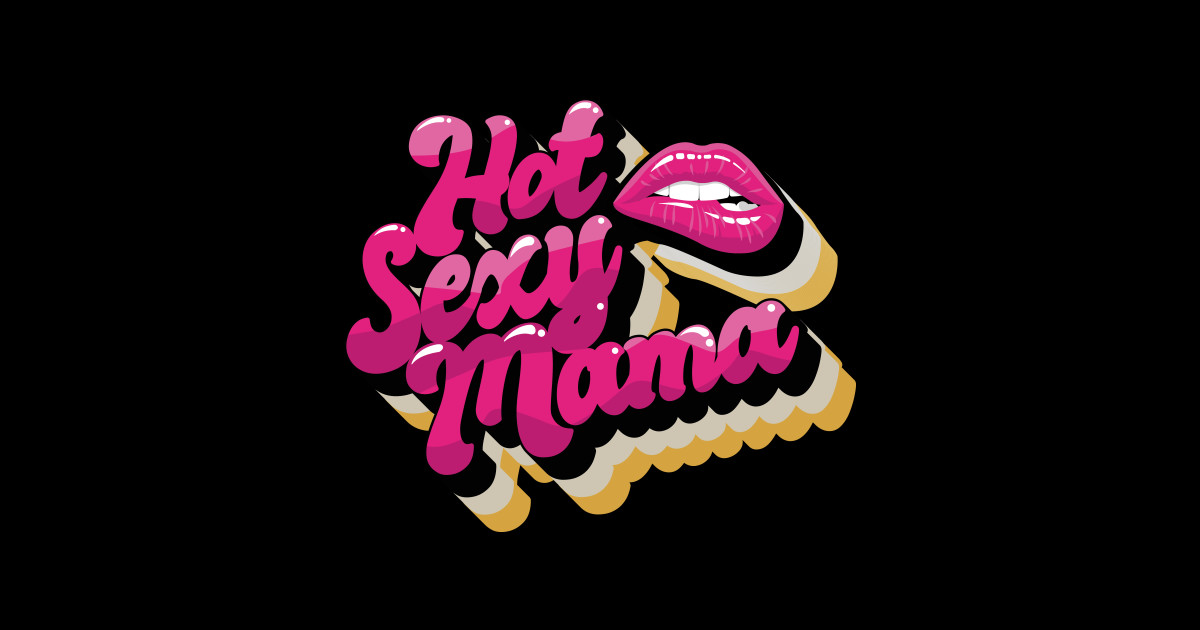 Mama's Still Got It — Cool Mom Popsigns main image 1