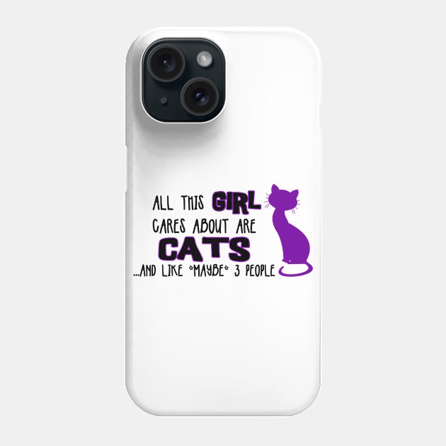 All this GIRL cares about are CATS ...and like *maybe* 3 people Phone Case by The Lemon Stationery & Gift Co