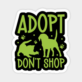 Adopt and don't shop - Animal shelter worker Magnet