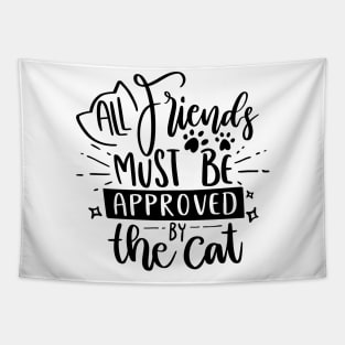 All Friends Must Be Approved By The Cat Tapestry