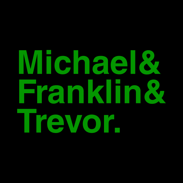 GTAV Michael & Franklin & Trevor. (Green) by foozler