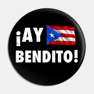 Ay Bendito - Puerto Rican Flag - white text grunge Pin