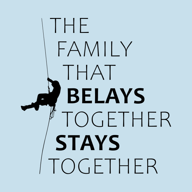 The family that belays together stays together by RinandRemy