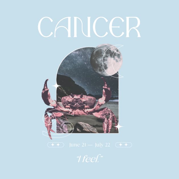 I feel Cancer Zodiac Sign by Pisceandaydreamer