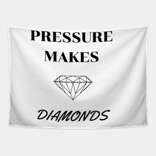 Pressure Makes Diamonds Tapestry