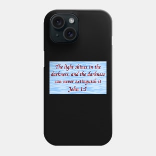 Bible Verse John 1:5 Phone Case