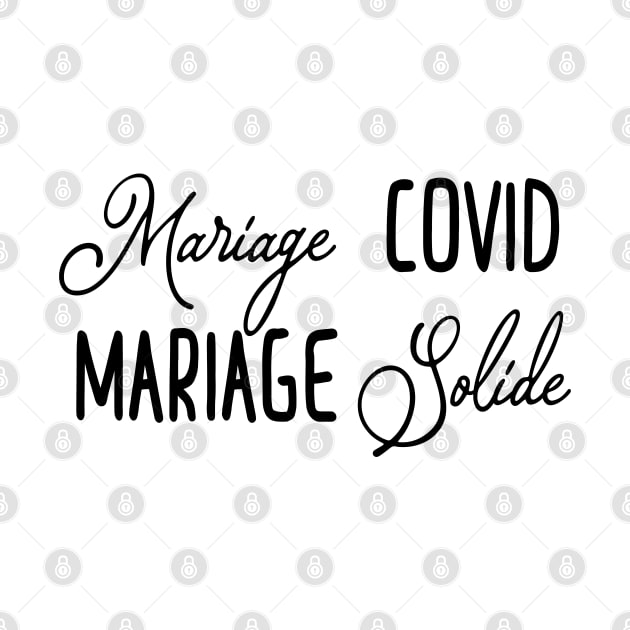 Mariage covid Mariage solide by ChezALi