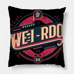 Proud to be a Weirdo - Minimal Typography Design with a Twist Pillow