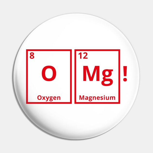 OMG Periodic Table Science Funny Print Pin by ProDigiDesigner