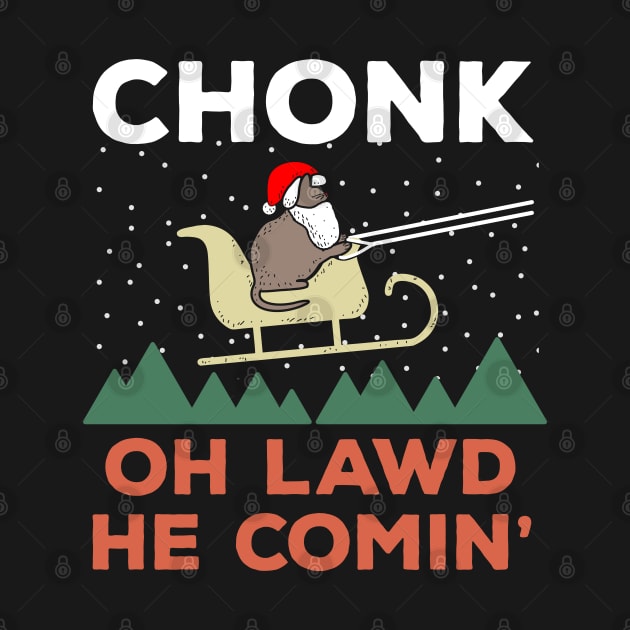 Oh Lawd He Comin Chonk Christmas Cat Santa by BraaiNinja