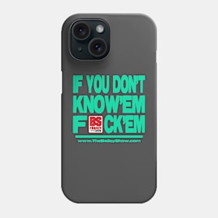 THE BS - F**K'EM Phone Case