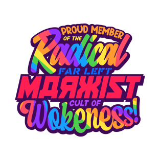 Radical Far Left Marxist Cult of Wokeness - pride T-Shirt