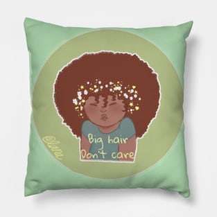 Big Hair, Don't Care Pillow