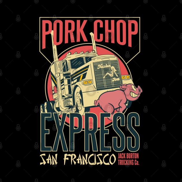 Pork Chop Express - Jack Burton Trading by Meta Cortex