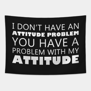 Attitude Problem Tapestry