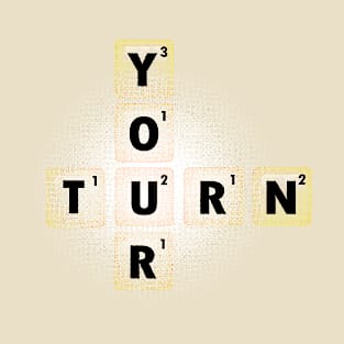 Your Turn T-Shirt