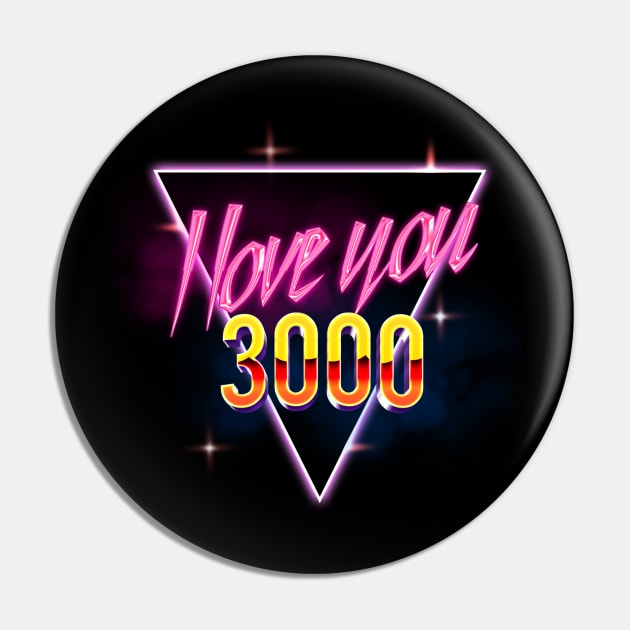 I love you 3000 Pin by EnchantedTikiTees