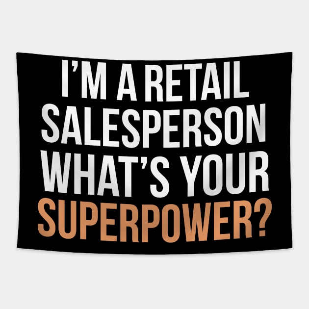 I'm a retail salesperson what's your superpower? Tapestry by cypryanus