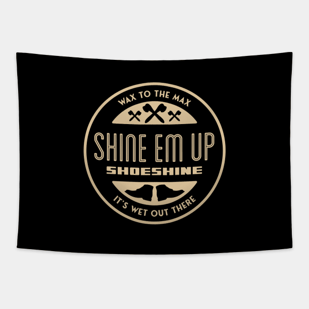 Shine Em Up Shoe Shine Tapestry by Barn Shirt USA