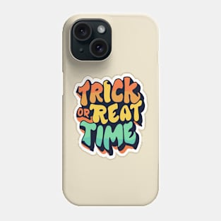 Trick or Treat Time Phone Case