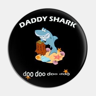 Daddy shark design great gift idea Pin